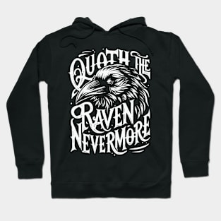 Quoth The Raven Nevermore - Gothic Edgar Allan Poe Gothic Hoodie